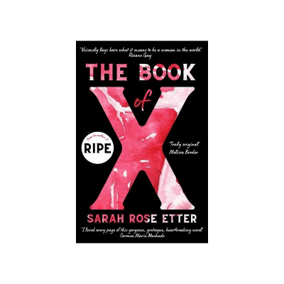 The Book of X by Sarah Rose Etter